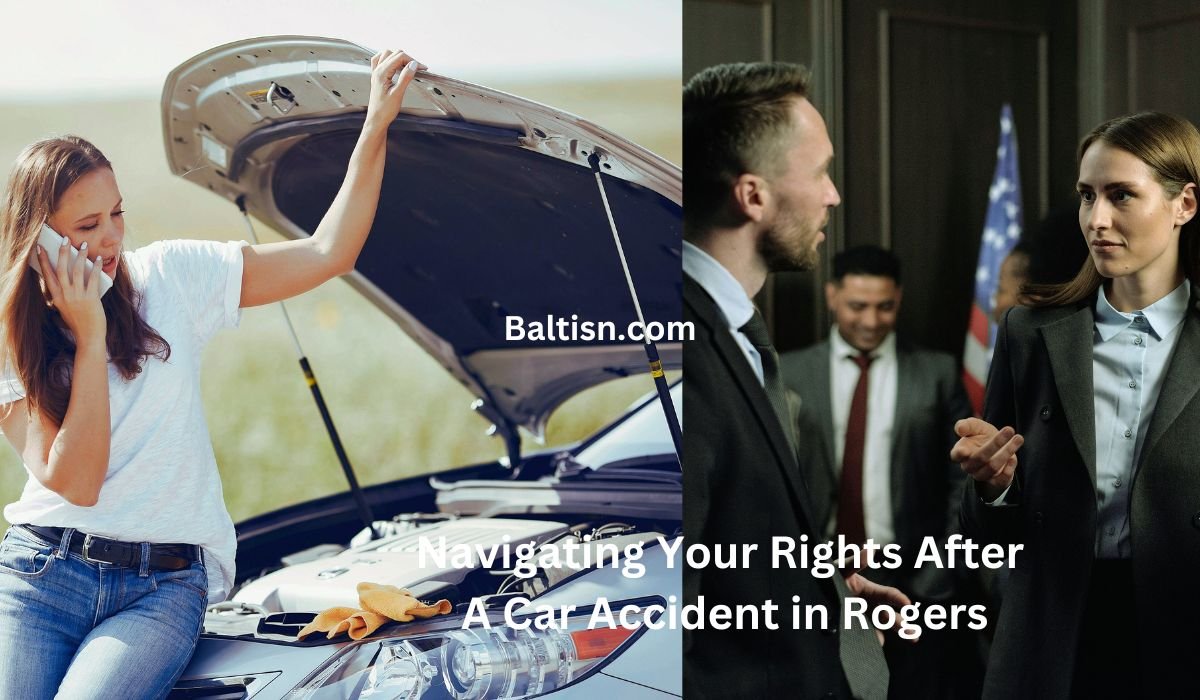 Navigating Your Rights After A Car Accident in Rogers